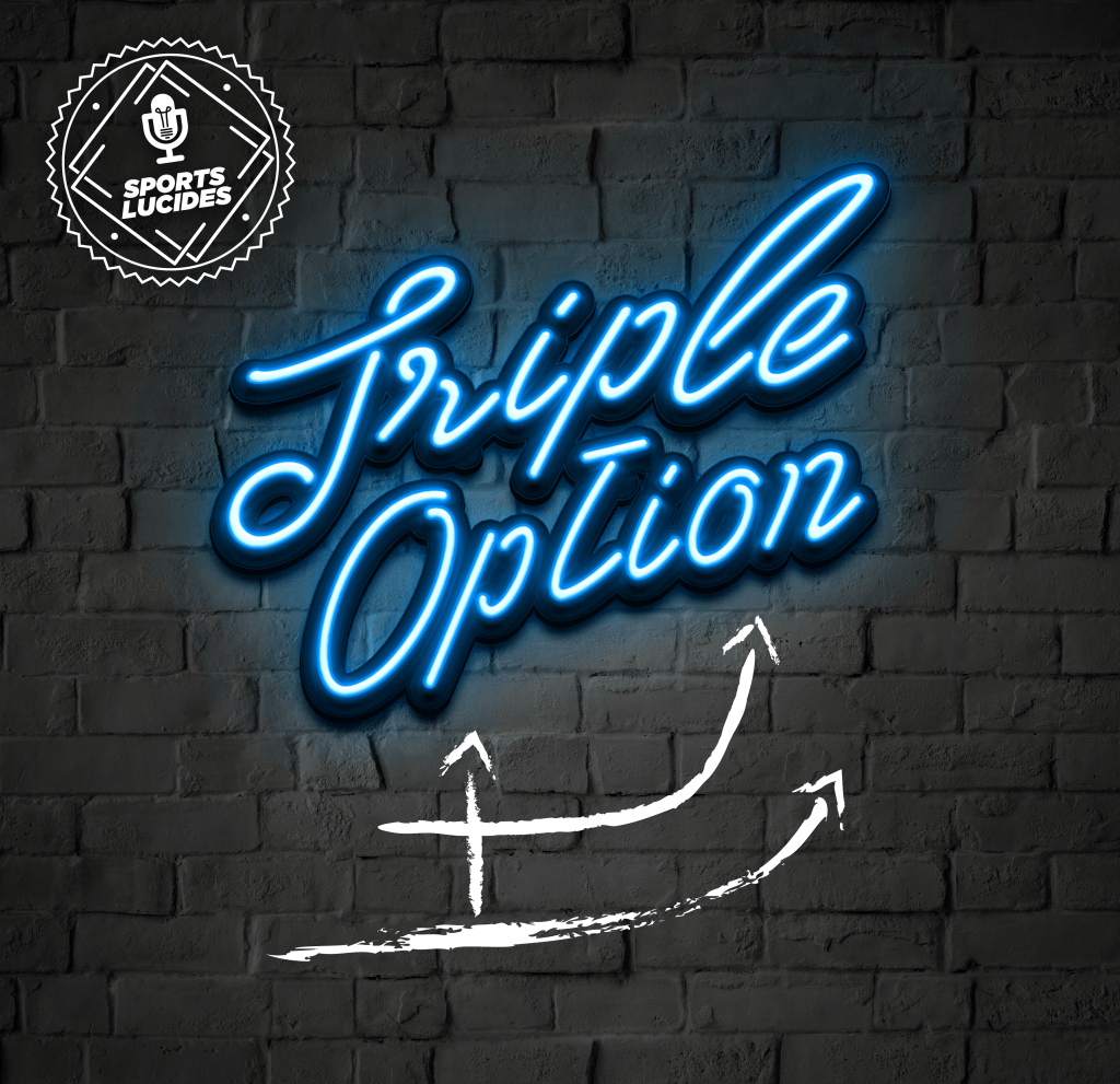 Triple Option #203 – Semaine 3 – 2026-2027